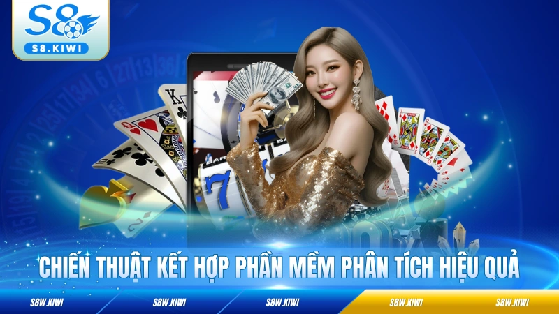 Chiến thuật kết hợp phần mềm phân tích hiệu quả