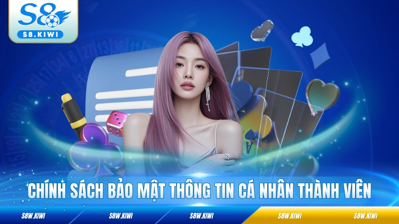 Chính sách bảo mật thông tin cá nhân thành viên