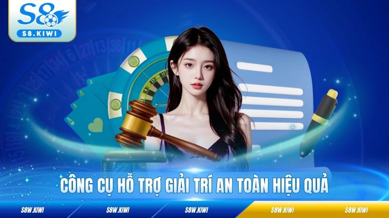 Công cụ hỗ trợ giải trí an toàn hiệu quả