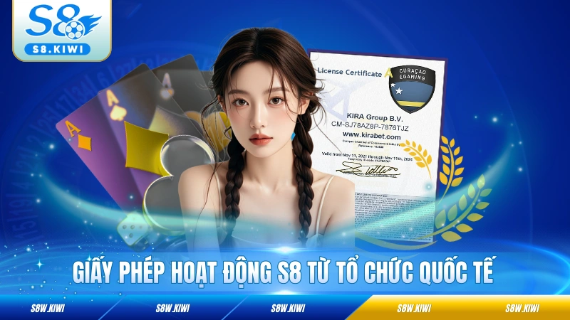 Giấy phép hoạt động S8 từ tổ chức quốc tế