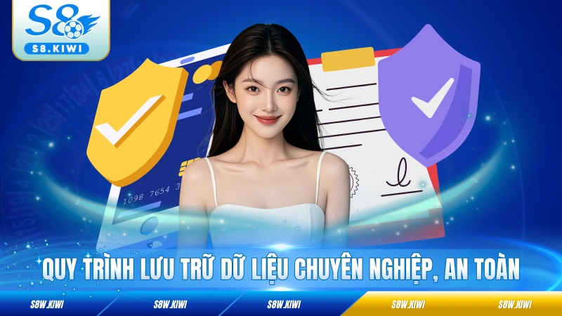 Quy trình lưu trữ dữ liệu chuyên nghiệp, an toàn