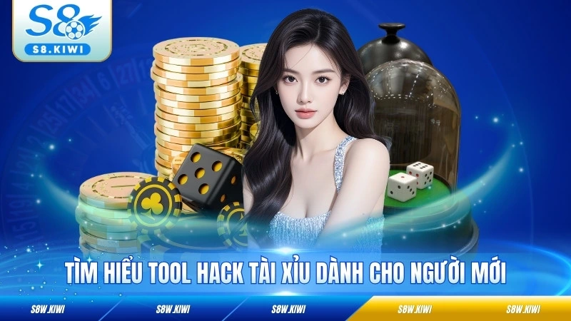 Tìm hiểu tool hack tài xỉu dành cho người mới