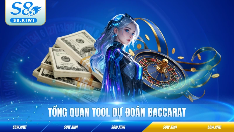 Tổng quan tool dự đoán Baccarat cho người chơi mới